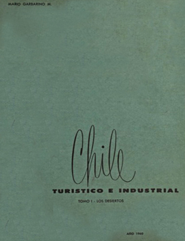 Cubierta para Chile turístico e industrial: Tomo I. Los desiertos