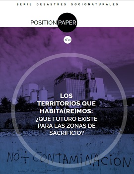 Cubierta para Los territorios que habita(re)mos: ¿qué futuro existe para las zonas de sacrificio?