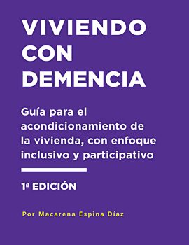 Cubierta para Viviendo con demencia: guía para el acondicionamiento de la vivienda, con enfoque inclusivo y participativo