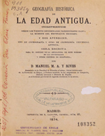Cubierta para Geografía histórica de la Edad Antigua: comprende desde los tiempos denominados prehistóricos hasta la muerte del Emperador Teodosio