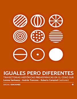 Cubierta para Iguales pero diferentes: trayectorias históricas prehispánicas en el Cono Sur