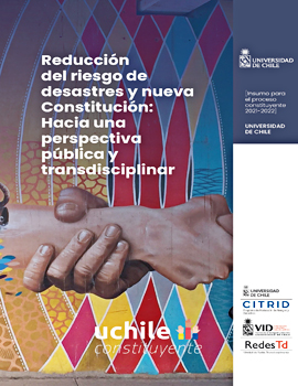 Cubierta para Reducción del riesgo de desastres y nueva Constitución: hacia una perspectiva pública y transdisciplinar