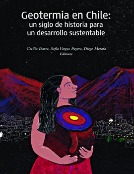 Cubierta para Geotermia en Chile: un siglo de historia para un desarrollo sustentable