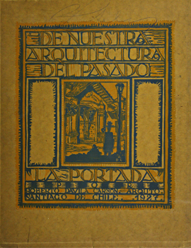 Cubierta para De nuestra arquitectura del pasado: La portada