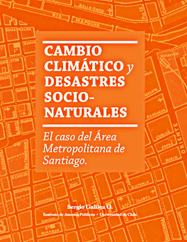 Cubierta para Cambio climático y desastres socio-naturales: el caso del Área Metropolitana de Santiago
