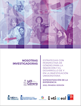 Cubierta para Nosotras investigadoras: estrategias con perspectiva de género para la inserción y el desarrollo de y la investigación universitaria. Sistematización de la experiencia. 2022, primera versión