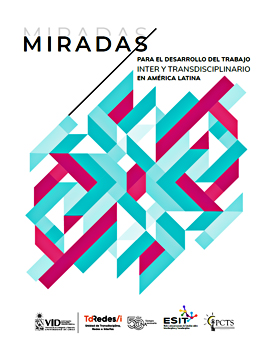 Cubierta para Miradas para el desarrollo del trabajo inter y transdisciplinario en América Latina