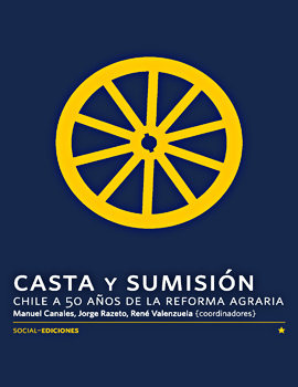 Cubierta para Casta y sumisión: Chile a 50 años de la Reforma Agraria