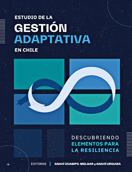 Cubierta para Estudio de la gestión adaptativa en Chile: descubriendo elementos para la resiliencia
