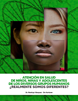 Cubierta para Atención en salud de niños, niñas y adolescentes de los diversos grupos humanos : ¿Realmente somos diferentes?