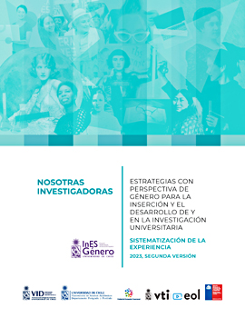 Cubierta para Nosotras investigadoras: Estrategias con perspectiva de género para la inserción y el desarrollo de y en la investigación universitaria. Sistematización de la experiencia