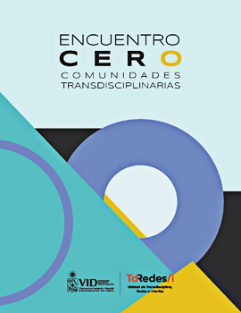 Cubierta para Encuentro Cero: Comunidades Transdisciplinarias