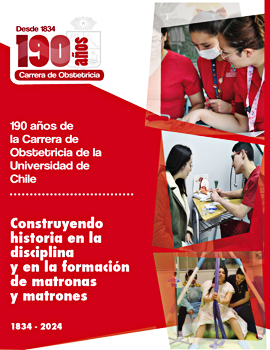 Cubierta para 190 años de la carrera de Obstetricia de la Universidad de Chile:  Construyendo historia en la disciplina y en la formación de matronas y matrones 1834-2024
