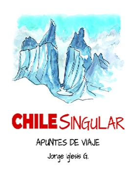 Cubierta para Chile singular: Apuntes de viajes