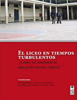 Cubierta para El liceo en tiempos turbulentos: ¿Cómo ha cambiado la educación media chilena?