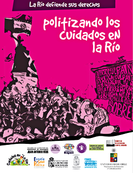 Cubierta para La Río defiende sus derechos: Politizando los cuidados en la Río
