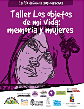 Cubierta para La Río defiende sus derechos: Taller Los objetos de mi vida: memoria y mujeres
