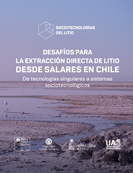 Cubierta para Desafíos para la extracción directa de litio desde salares en Chile: De tecnologías singulares a sistemas sociotecnológicos