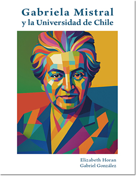 Cubierta para Gabriela Mistral y la Universidad de Chile