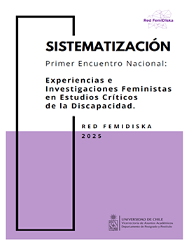 Cubierta para Sistematización. Primer Encuentro Nacional: Experiencias e investigaciones feministas en estudios críticos de la discapacidad