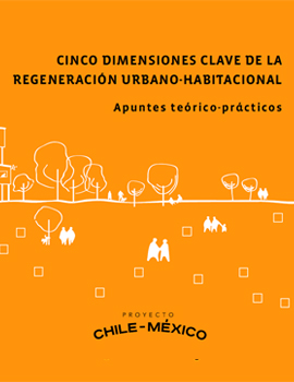 Cubierta para Cinco dimensiones clave de la regeneración urbano-habitacional: Apuntes teóricos-prácticos
