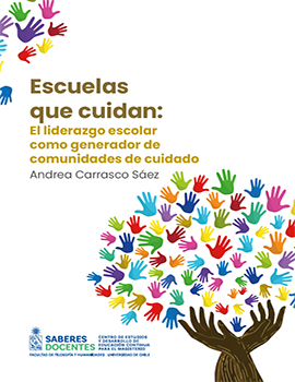 Cubierta para Escuelas que cuidan: El liderazgo escolar como generador de comunidades de cuidado