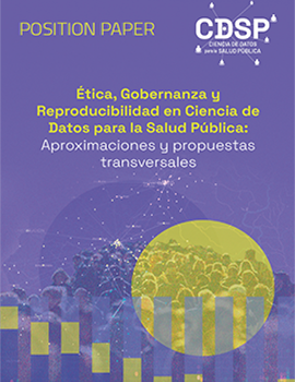 Cubierta para Position Paper: Ética, gobernanza y reproducibilidad en ciencia de datos para la salud pública: aproximaciones y propuestas transversales