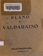 Cubierta para Ciudad de Valparaíso [material cartográfico]: Viña del Mar i poblaciones anexas : construido tomando como base el plano levantado por la Comisión de Puertos i varios planos particulares para el "Guía Inter-America"