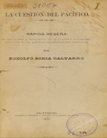 Cubierta para La cuestión del Pacífico: rápida reseña de las causas y resultados de la guerra é indicación sintética de las posibles soluciones del conflicto