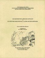 Cubierta para Los quinientos años de Santiago y el segundo milenio de la aldea de Huechuraba