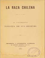 Cubierta para La raza chilena: su nacimiento : nobleza de sus oríjene