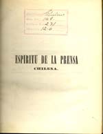 Cubierta para Espíritu de la prensa chilena: colección de artículos escojidos de la misma desde el principio de la revolución hasta la época presente : tomo primero