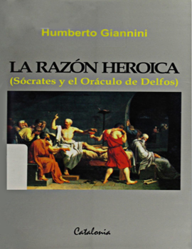 Cubierta para La razón heroica: (Sócrates y el oráculo de Delfos)