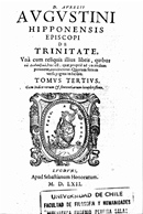 Cubierta para D. Aurelii Augustini Hipponensis Episcopi De Trinitate: Unà cum reliquis illius libris, quibus [Ta Didaktikà], hoc est, quae propriè ad docendum pertinent, continentur. Quorum seriem versa pagina indicabit. Tomus tertius. Cum Indice rerum et sententiarum locupletissimo
