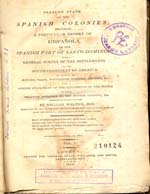 Cubierta para Present state of the spanish colonies: including a particular report of Hispañola or the Spanish part of Santo Domingo ; with a general survey of the settlements on the south continent of America, as relates to history, trade, population, customs, manners ; with a concise statement of the sentiments of the people on their relative situation to the mother country