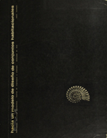 Cubierta para Hacia un modelo de diseño de conjuntos habitacionales: Aproximación a un proceso integrativo de diseño de conjuntos habitacionales.