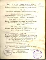 Cubierta para Noticias americanas: entretenimientos phisicos-historicos sobre la America Meridional, y la Septentrional Oriental : comparacion general de los territorios, climas, y producciones en las tres especies, vegetales, animales y minerales : con relacion particular de las petrifica