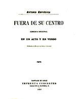 Cubierta para Fuera de su centro: Comedia original en un acto y en verso.