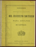 Cubierta para Discursos pronunciados en la inauguración del Instituto Nocturno para adultos de Santiago