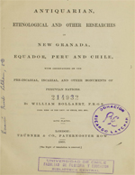 Cubierta para Antiquarian, ethnological and other researches in New Granada, Equador, Peru and Chile: with observations on the pre-incarial, incarial, and other monuments of peruvian nations