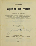 Cubierta para Escritos de alegato de bien probado i de espresion de agravios: presentados por el "Telégrafo Trasandino" en el juicio que sigue con el Fisco i don Vicente Navarrete sobre supuestos cobros indebidos al gobierno de chile i sentencia de primera instancia recaida en el mismo juicio.
