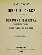 Cubierta para Contestación de Jorge B. Chace a la demanda de don Juan E. Mackenna y la compañía "María" sobre fijación de deslindes