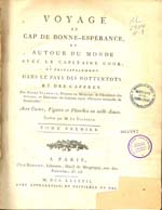 Cubierta para Voyage au Cap de Bonne-Espérance, et autour du monde avec le Capitaine Cook, et principalement dans le pays des Hottentots et des Caffres: tome premier