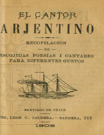 Cubierta para El cantor arjentino: recopilación de escojidas poesías i cantares para diferentes gustos
