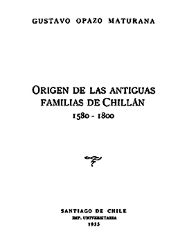 Cubierta para Origen de las antiguas familias de Chillán: 1580 - 1800