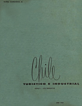 Cubierta para Chile turístico e industrial: Tomo I. Los desiertos