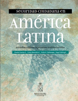 Cubierta para Seguridad ciudadana en América Latina: miradas críticas a procesos institucionales