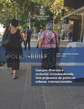 Cubierta para Policy Brief: Cuerpos diversos e inclusión (in)subordinada. Una propuesta de políticas urbanas interseccionales