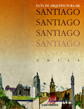 Cubierta para Guía de arquitectura de Santiago Chile
