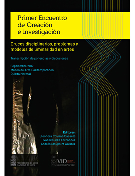 Cubierta para Primer Encuentro de Creación e Investigación: cruces disciplinarios, problemas y modelos de liminaridad en artes